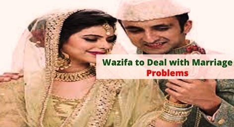 Effective Wazifa For Marriage Problems